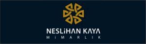 NESLİHAN KAYA MİMARLIK