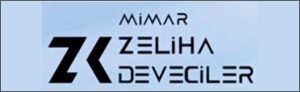 ZELİHA DEVECİLER MİMARLIK